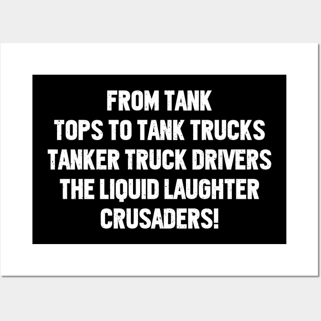 From Tank Tops to Tank Trucks Wall Art by trendynoize